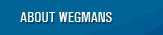 About Wegmans